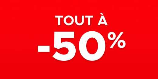 Tout à -50%